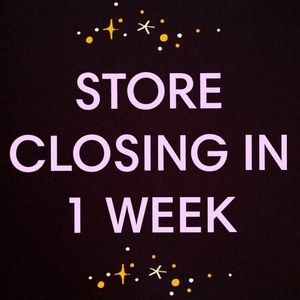STORE CLOSING! MAKE OFFERS